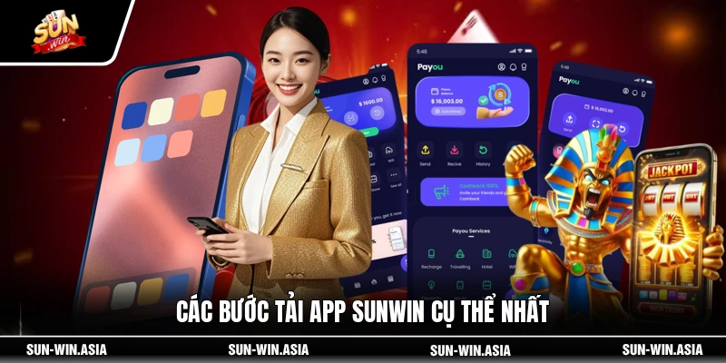 Các bước tải app SUNWIN cụ thể nhất