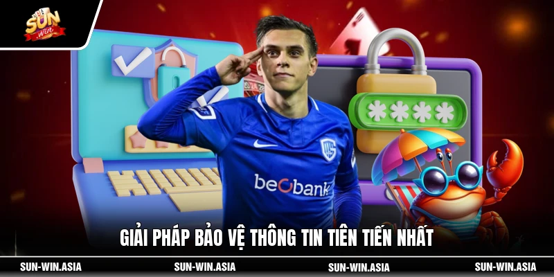 Giải pháp bảo vệ thông tin tiên tiến nhất