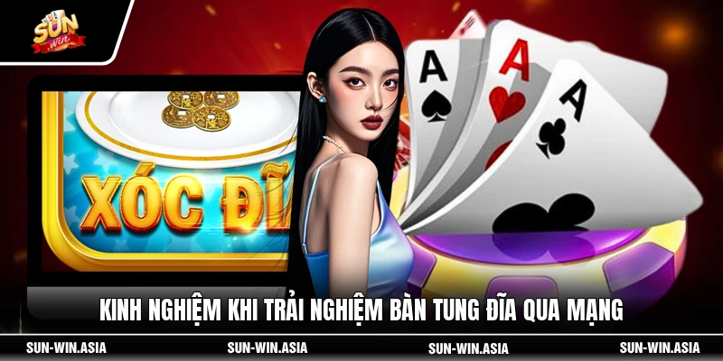 Kinh nghiệm khi trải nghiệm bàn tung đĩa qua mạng