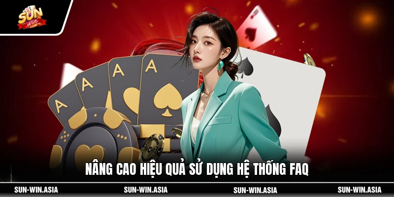 Nâng cao hiệu quả sử dụng hệ thống FAQ