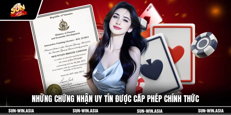 Những chứng nhận uy tín được cấp phép chính thức