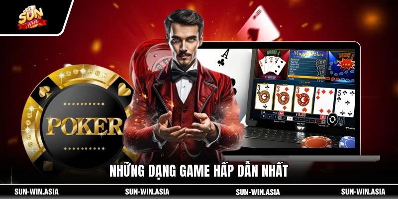 Những dạng game hấp dẫn nhất
