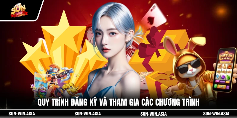 Quy trình đăng ký và tham gia các chương trình